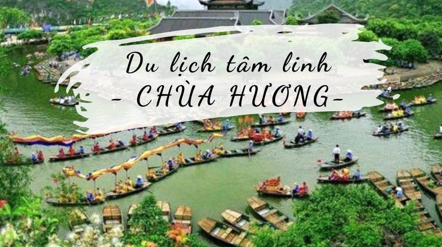 Chùa Hương – Điểm du lịch tâm linh nổi tiếng miền Bắc